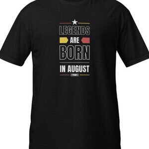 Legends are Born in August Year Personalised, Birthday TShirt Gift for Him
